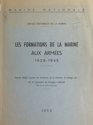 cover image of Les formations de la marine aux armées, 1939-1945